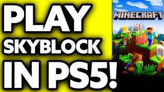 How To Play Skyblock in Minecraft PS5 (2024)