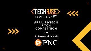 April FinTech TechRise Pitch Competition