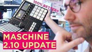 MASCHINE 2.10 Important Pattern Features UPDATE! 100% Better?