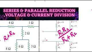 Series and parallel circuits-Voltage & current division- Solved problems