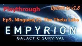 Empyrion 2022. Playthrough - update to v1.8.  Ep.9 - Ningues(2). The Theta Labs