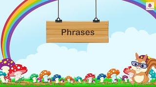 Phrases and its Types | English Grammar & Composition Grade 4 | Periwinkle