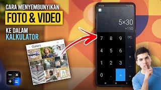 Cara Menyembunyikan Foto & Video ke dalam Kalkulator (Biar Rahasia Tetap Aman) | HideX