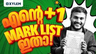 എന്റെ PLUS ONE MARK LIST ഇതാ !! | Xylem Plus One