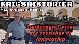 Reportage - Roger Richthoff berättar om Stridsvagn S