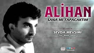 Alihan  /  Sevda Mevsimi