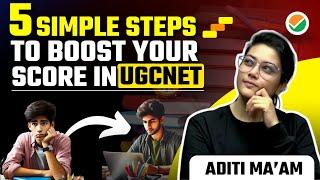 UGC NET 2025 | 5 Simple Steps to boost your Score in UGC NET | UGC NET Paper 1 & 2 Strategy