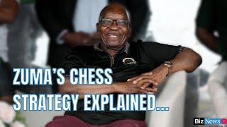Zuma’s chess strategy explained…
