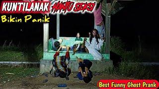 Prank Kuntilanak dan Hantu Seksi || Selalu Bikin Panik Dan Bikin Ngakak || Sexy Ghost  Most ignorant