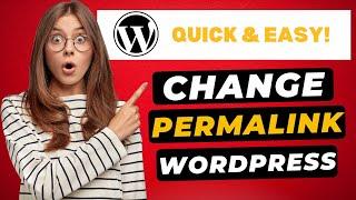 How To Change Permalink In WordPress  (FAST & Easy!)