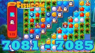 Fishdom Level 7081 - 7085 HD Walkthrough | 3 match puzzle | gameplay | android | 7082 | 7083 | 7084