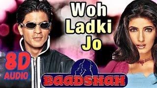 Shahrukh Khan, Twinkle Khanna | Woh Ladki Jo Sabse Alag Hai 8D Audio | Baadshah | #8d #8daudio