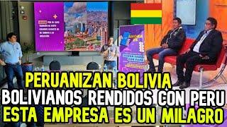 ¡POLITICA! BOLIVIANOS RENDIDOS ANTE EMPRESA PERUANA QUE TOMA TODA BOLIVIA CON MILLONES EN INVERSION