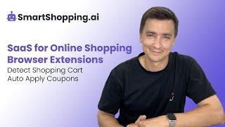 SmartShopping.ai: SaaS for Online Shopping Browser Extensions - Detect Cart, Auto Apply Coupons