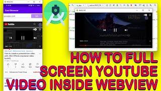 How to Enable Fullscreen mode in any videos in webview Android Studio Tutorial 2021