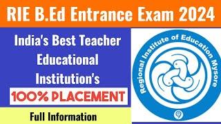 NCERT RIE B.Ed. 2024 || Regional Institute of Education RIE NCERT BEd || RIE Ajmer RIE Bhubaneswar