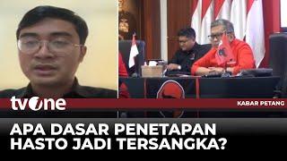 Aryo Seno: Tidak Ada Bukti Baru, Apa Dasar Penetapan Hasto Tersangka | Kabar Petang tvOne