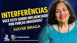 Mayse Braga | INTERFERÊNCIAS (PALESTRA ESPÍRITA)