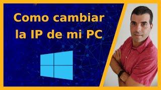  🟦Como cambiar la dirección IP en Windows 10 🟦 2022