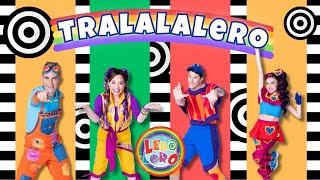 Lero Lero - Tralalalero - Canciones, bailes y videos educativos para niños