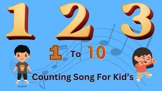 Counting Fun! Learning Numbers 1 to 10 | Counting Song For Kids