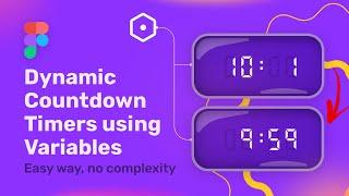 Craft Dynamic Countdown Timers in Figma! Variables Hack No Coding!