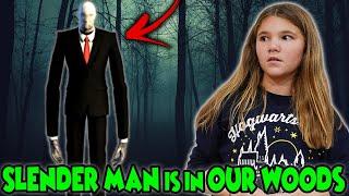 Slenderman Is Living In Our Woods! Funny Skit