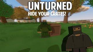 How To Hide Crates In Unturned!