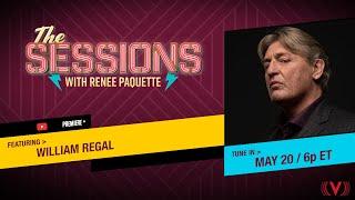 William Regal: The Sessions with Renee Paquette