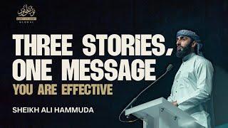 Three Stories, One Powerful Message: You Are Effective | Sheikh Ali Hammuda | Winter Conference