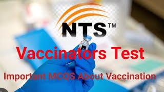 Important MCQS About Vaccination || NTS Vaccinators TEST || Vaccinators Past Paper