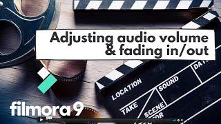 Adjusting audio volume   fading In and out - Filmora video editing tutorials