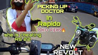 RAPIDO BIKE Taxi SRM Docter Girl Pick up SHE CHEATING ME RS 22  IN MY NEW REVOLT