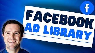 Facebook Ad Library - How To Use Meta Ad Library and What It Is