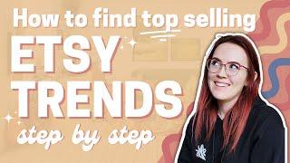 How to find top selling Etsy trends for 2023 - POD, Digital, Printables and more!