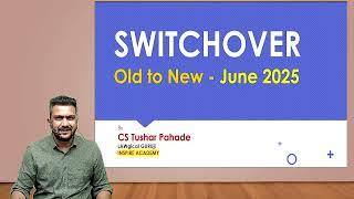 Switchover Decoded | ICSI Old to ICSI New Syllabus