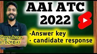 ATC 2022 Answer key and candidate response | AAI ATC 2022 EXAM answer key
