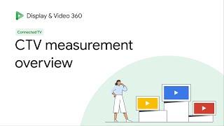 Measure (Part 1): CTV measurement overview