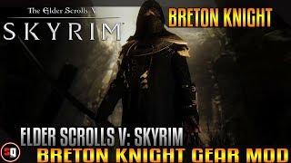 The Elder Scrolls V: Skyrim - Breton Knight Mod