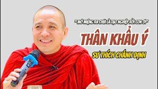 ( RẤT HAY ) GIỮ GÌN THÂN KHẨU Ý - LÀM LÀNH LÁNH DỮ - SƯ THÍCH CHÁNH ĐỊNH #thichchanhdinh