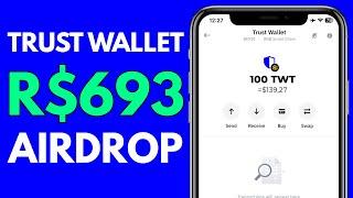 Descubra Como Ganhar 100 TWT (~R$693) com o TRUST WALLET AIRDROP