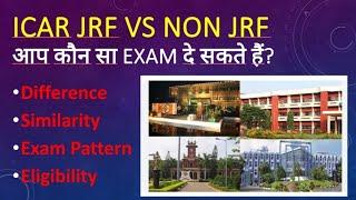 ICAR JRF VS NON JRF or ICAR PG !Exam Pattern! Eligibility! All about icar jrf scholarship!