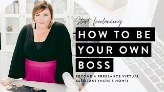 Become a Freelance Virtual Assistant (Here's How!)