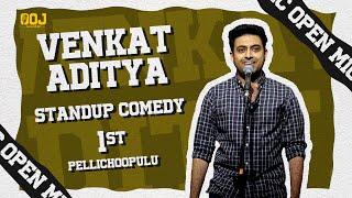 Venkat Aditya's 1st Pelli Choopulu | standup comedy| #OOJ OPENMIC #YTshorts #shortfeed #telugu