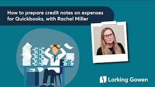 How to prepare credit notes for expenses in QuickBooks