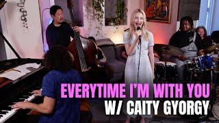 "Everytime I'm With You" w/ Emmet Cohen & Caity Gyorgy