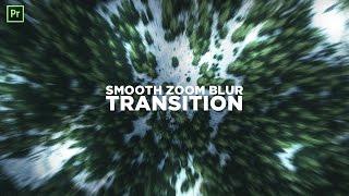 How to Create a Smooth Zoom Blur Transition Effect! (2017 Premiere Pro CC Tutorial)