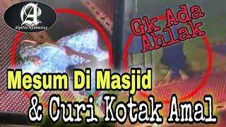 Viral Video Detik-detik Sepasang Kekasih Mesum dan Curi Kotak Amal di Masjid