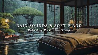 3 Hours Relaxing Piano Music with Rain Sounds for Sleeping - Rain Outside the Bedroom for Deep Sleep