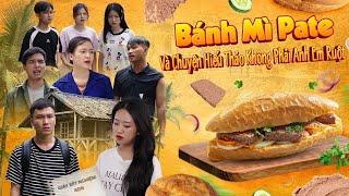 BÁNH MÌ PATE VÀ CHUYỆN HIẾU THẢO KHÔNG PHẢI ANH EM RUỘT | Hai Anh Em Phần 636